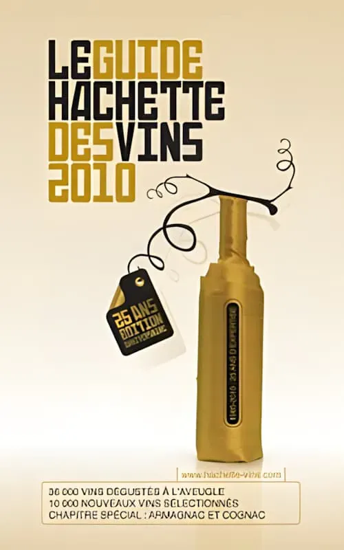 “The Hachette Guide to French Wines” 2010 Edition